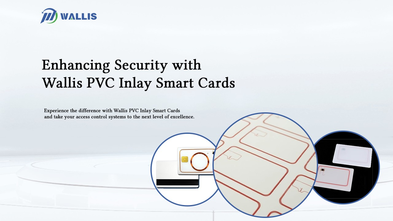 Mejora de la seguridad con tarjetas inteligentes con incrustaciones de PVC Wallis
